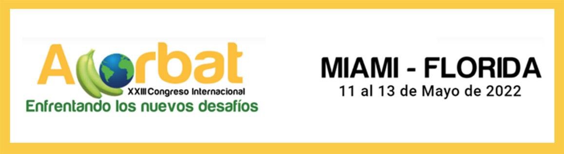 Congreso Internacional Acorbat del 11 al 13 de mayo de 2022 en Miami. 

